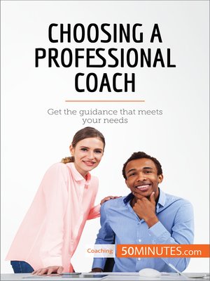 cover image of Choosing a Professional Coach